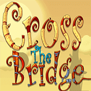 Cross the Bridge